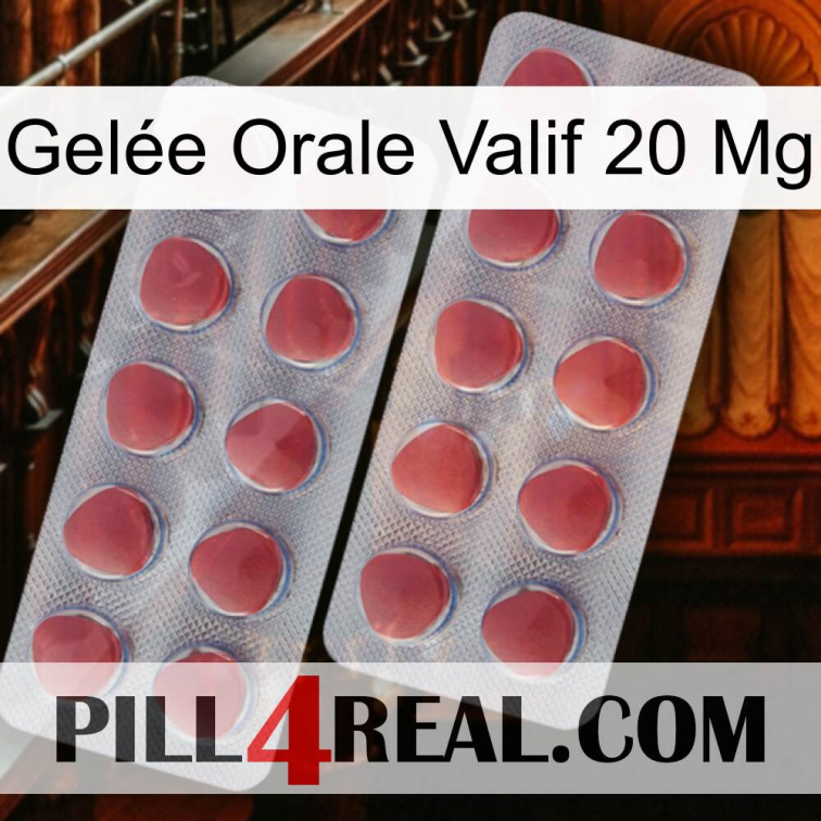 Gelée Orale Valif 20 Mg 19